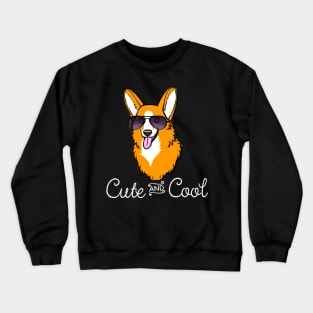 Corgi Lover Cute Gift - Cute and Cool Crewneck Sweatshirt